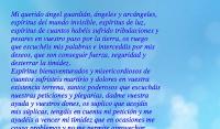 Mi querido ngel guardin, ngeles y arcngeles,
espritus del mundo invisible, espritus de luz,
espritus de cuantos habis sufrido tribulaciones y 
pesares en vuestro paso por la tierra, os ruego 
que escuchis mis palabras e intercedis por mis 
deseos, que son conseguir fuerza, seguridad y 
desterrar la timidez.
Espritus bienaventurados y misericordiosos de 
cuantos sufristeis martirio y dolores en vuestra 
existencia terrena, santos poderosos que escuchis
nuestras peticiones y plegarias, dadme vuestra 
ayuda y vuestros dones, os suplico que acojis 
mis splicas, tengis en cuenta mi peticin y me 
ayudis a vencer mi timidez que en ocasiones me 
causa problemas y no me permite aprovechar
algunas oportunidades que se me presentan.

Tambin os pido ayuda en el desarrollo de mi 
personalidad, que me deis fortaleza y 
perseverancia, que hagis de m una persona 
fuerte, segura, valiente, digna y justa.

Os frezco esta oracin diaria para la culminacin 
de mi xito,se que me escuchis y comprendis
lo importante que resulta para m solucionar estas 
facetas de mi personalidad, para poder llevar una 
vida ms desenvuelta, ms segura, ms optimista, 
ms valerosa, pues ello me asegurar el xito en 
las empresas que emprenda.

Agradezco vuestro favor y ayuda.

Amn